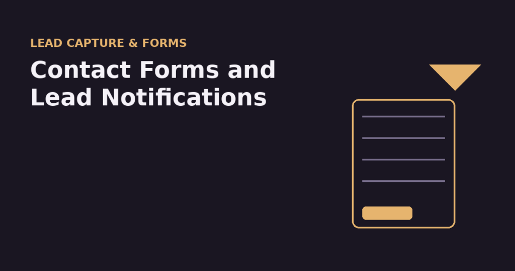 Contact Forms, Email Deliverability, and Lead Notifications: The Small Technical Details That Lose You Customers