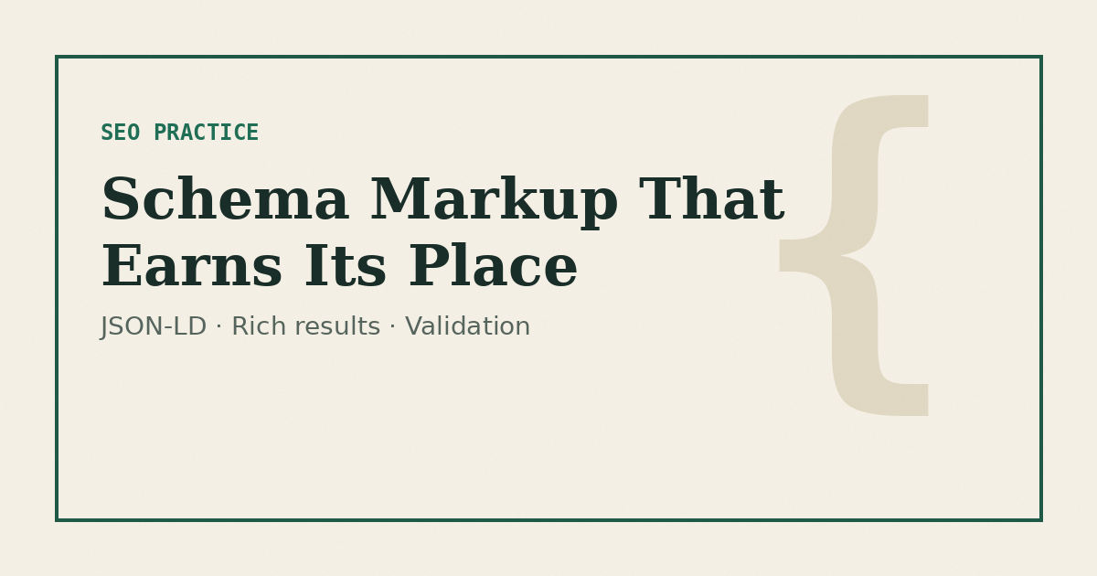 Structured Data and Schema Markup: What a Business Website Should Actually Add