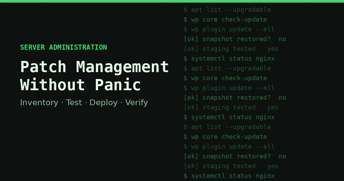 Patch Management: Keeping Servers and WordPress Updated Without Breaking Production