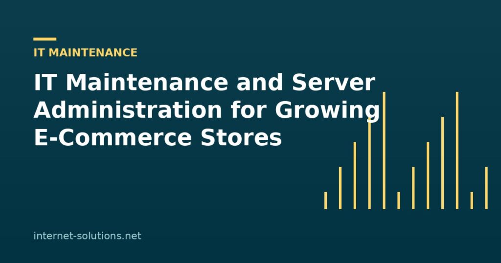 Illustration for IT Maintenance and Server Administration for Growing E-Commerce Stores