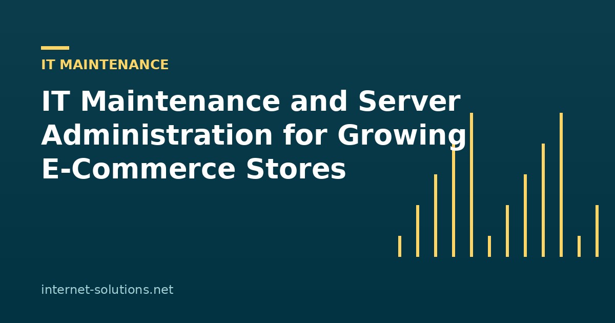 Illustration for IT Maintenance and Server Administration for Growing E-Commerce Stores