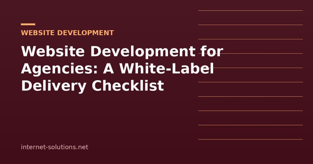 Illustration for Website Development for Agencies: A White-Label Delivery Checklist