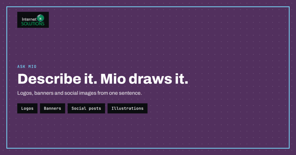 Ask Mio Design Mode: Logos, Banners and Social Posts From One Sentence