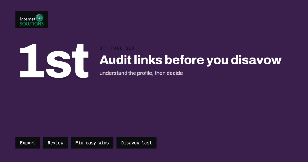 Backlink Audits and the Disavow Tool: When to Act and When Not To
