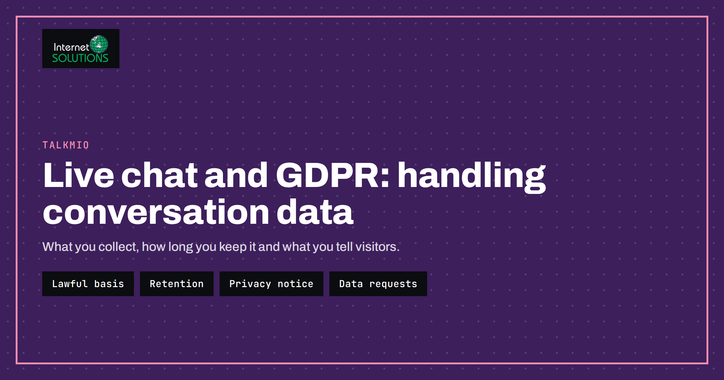 Live Chat and GDPR: Handling Conversation Data With Talkmio
