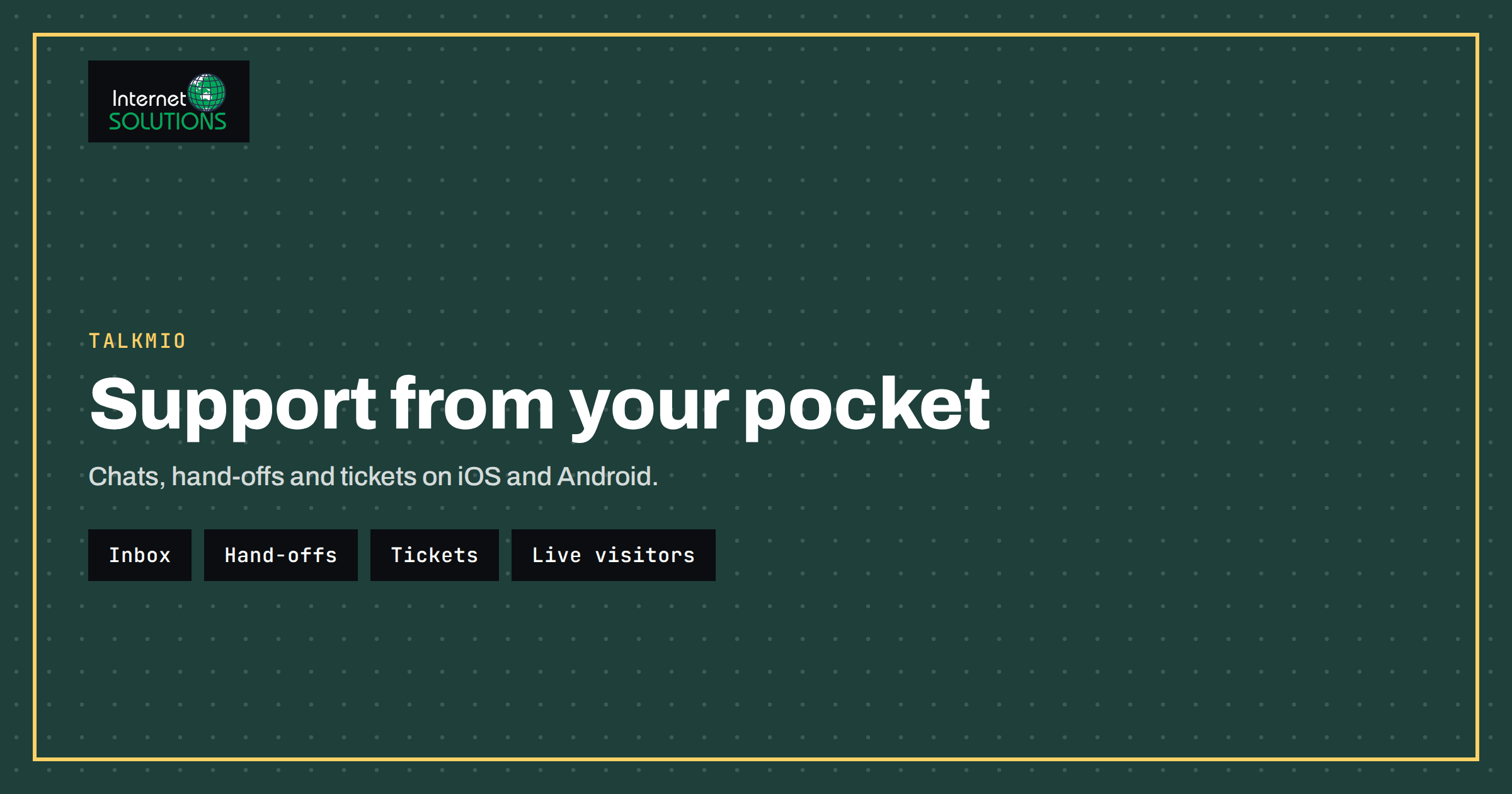 Talkmio Mobile App: Chats, Hand-Offs and Tickets From Your Phone